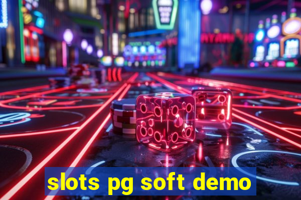 slots pg soft demo